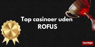 Oplev Fordelene ved Casino Uden Rufus 1091153925